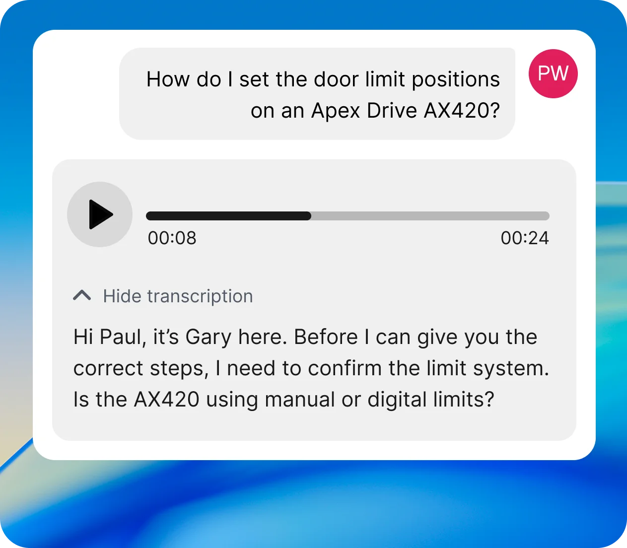 Support staff can reply with their voice